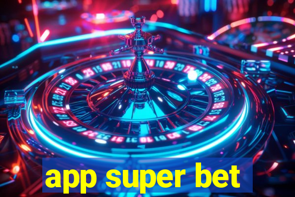 app super bet